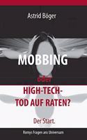 Mobbing oder High-Tech-Tod auf Raten? Der Start.