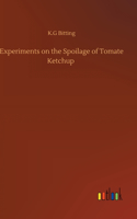 Experiments on the Spoilage of Tomate Ketchup
