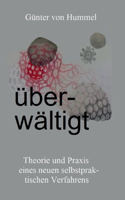 Überwältigt