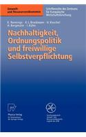 Nachhaltigkeit, Ordnungspolitik Und Freiwillige Selbstverpflichtung