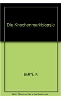 Bartl Die *knochenmarkbiopsien*