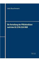 Die Verteilung der Pflichtteilslast nach den §§ 2318-2324 BGB