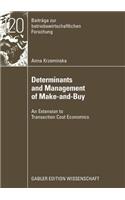 Determinants and Management of Make-And-Buy