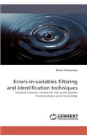 Errors-in-variables filtering and identification techniques