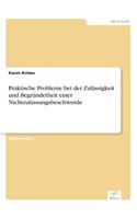 Praktische Probleme bei der Zulässigkeit und Begründetheit einer Nichtzulassungsbeschwerde: (German)
