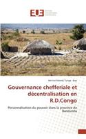 Gouvernance Chefferiale Et Décentralisation En R.D.Congo