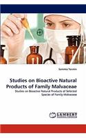 Studies on Bioactive Natural Products of Family Malvaceae