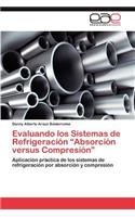 Evaluando los Sistemas de Refrigeración "Absorción versus Compresión"