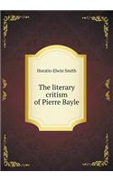 The Literary Critism of Pierre Bayle