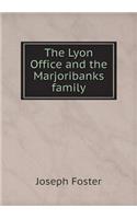 The Lyon Office and the Marjoribanks family: (English)