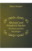 Michael und Friedrich Pacher ihr Kreis und ihre Nachfolger