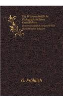 Die Wissenschaftliche Pädagogik in Ihren Grundlehren Gemeinverständlich Dargestellt Und Durch Beispiele Erläutert