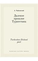 Turkestan Distant past