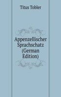 Appenzellischer Sprachschatz
