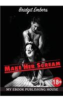 Make Her Scream
