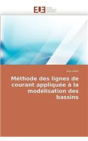 M�thode Des Lignes de Courant Appliqu�e � La Mod�lisation Des Bassins