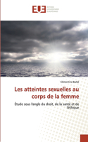 Les atteintes sexuelles au corps de la femme