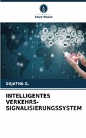Intelligentes Verkehrs- Signalisierungssystem