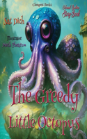 Greedy Little Octopus
