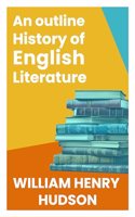An Outline History of English Literature (B K Classics)