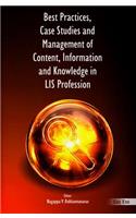 Best Practices, Case Studies and Management of Content, Information and Knowledge in Lis Profession