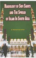 Hagiology Of Sufi Saints And The Spread Of Islam In South Asia