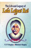 The Life And Legacy Of Lala Lajpat Rai