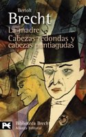 La madre & Cabezas redondas y cabezas puntiagudas / The Mother & Round Heads and Pointed Heads