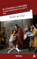 De la Confesion a la Conversion: El poder transformador del perdon de Dios