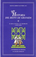 Historia del Reino de Granada II: La epoca morisca y la repoblacion (1502-1630)