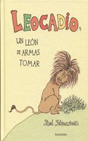 Leocadio: Un leon de armas tomar