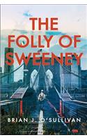 The Folly of Sweeney