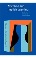 Attention and Implicit Learning: (48 Advances in Consciousness Research)