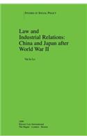 Law and Industrial Relations: China and Japan after World War II