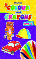 Colour With Crayons Part - 3