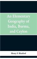 An Elementary Geography of India, Burma and Ceylon