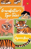 Grandfatherâ€™s Tiger Tales
