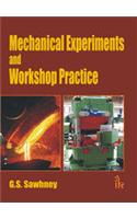 Mechanical Experiments and Workshop Practice