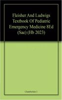 Fleisher And Ludwigs Textbook Of Pediatric Emergency Medicine 8Ed (Sae) (Hb 2023)