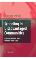 Schooling in Disadvantaged Communities