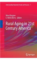 Rural Aging in 21st Century America