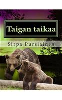 Taigan taikaa