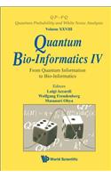 Quantum Bio-Informatics IV: From Quantum Information to Bio-Informatics