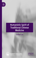 Humanistic Spirit of Traditional Chinese Medicine