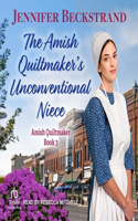 Amish Quiltmaker's Unconventional Niece