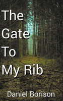 Gate to My Rib