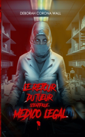 Le retour du tueur scientifique médico-légal