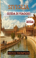 Siviglia Guida Di Viaggio 2024