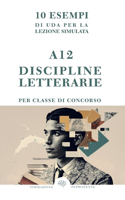 10 esempi di UDA per la Lezione Simulata: A12 - Discipline letterarie negli istituti di istruzione secondaria di secondo grado