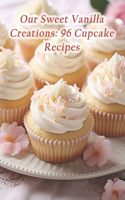 Our Sweet Vanilla Creations